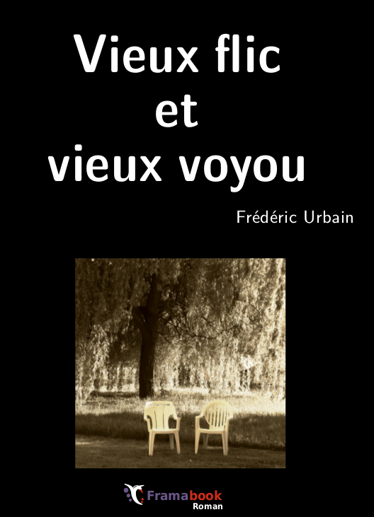 "Vieux flic et vieux voyou", de Frédéric Urbain