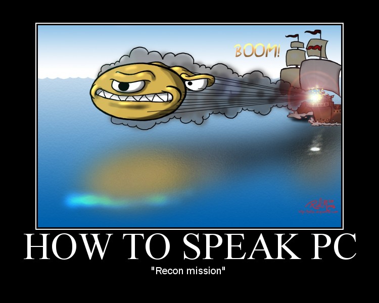 YAFGC - How to Speak PC: "Recon Mission"