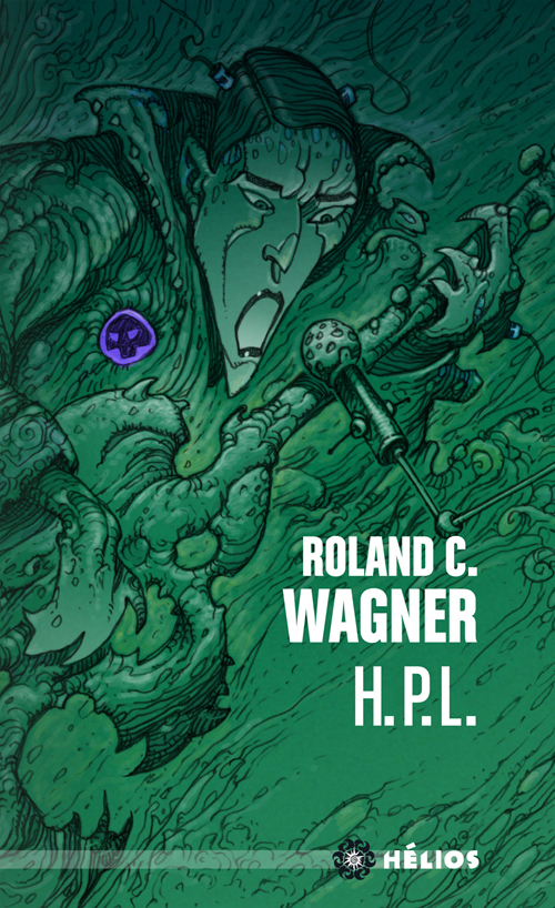 « H.P.L. » de Roland C. Wagner