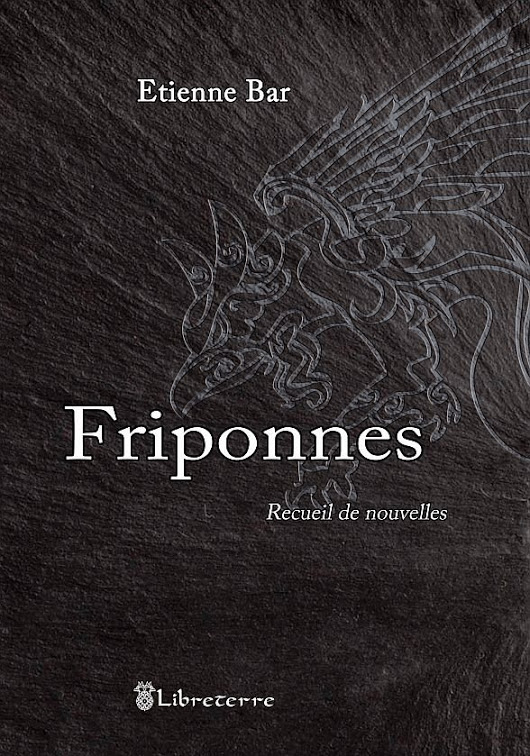 "Friponnes", d'Étienne Bar