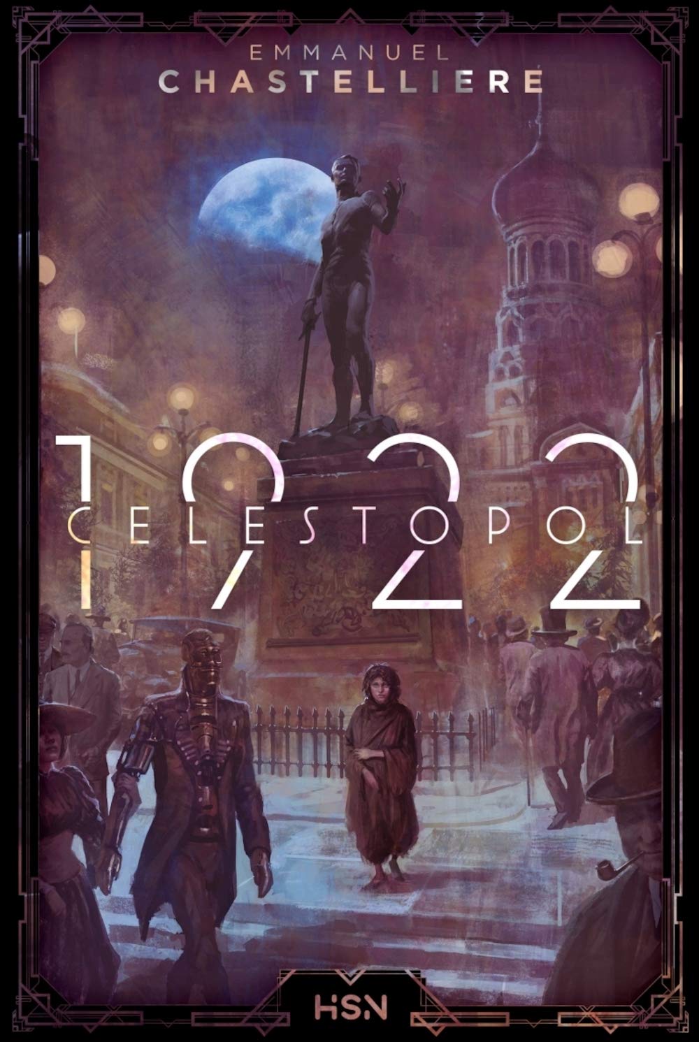 « Célestopol 1922 », d’Emmanuel Chastellière
