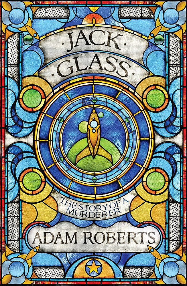 « Jack Glass », d’Adam Roberts