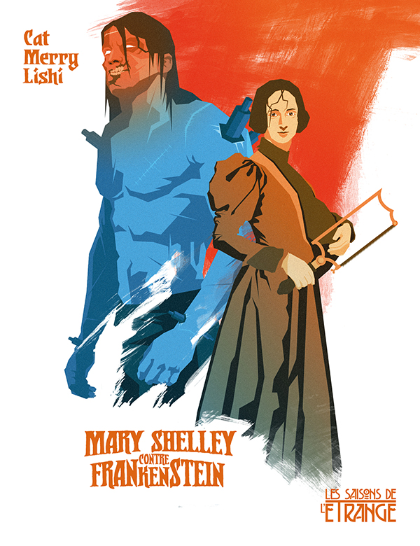 « Mary Shelley contre Frankenstein », de Cat Merry Lishi