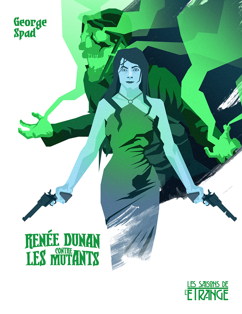 « Renée Dunan contre les Mutants », de George Spad