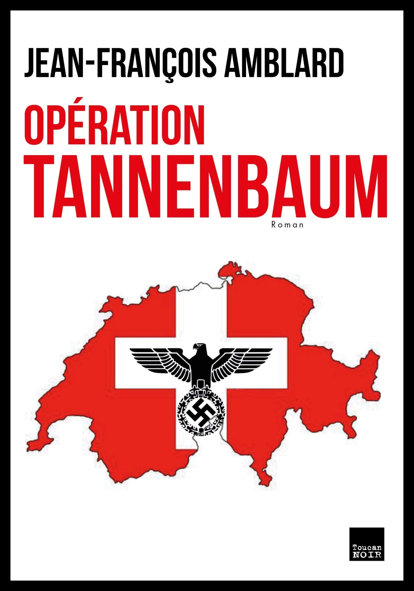 "Opération Tannenbaum" de Jean-François Amblard