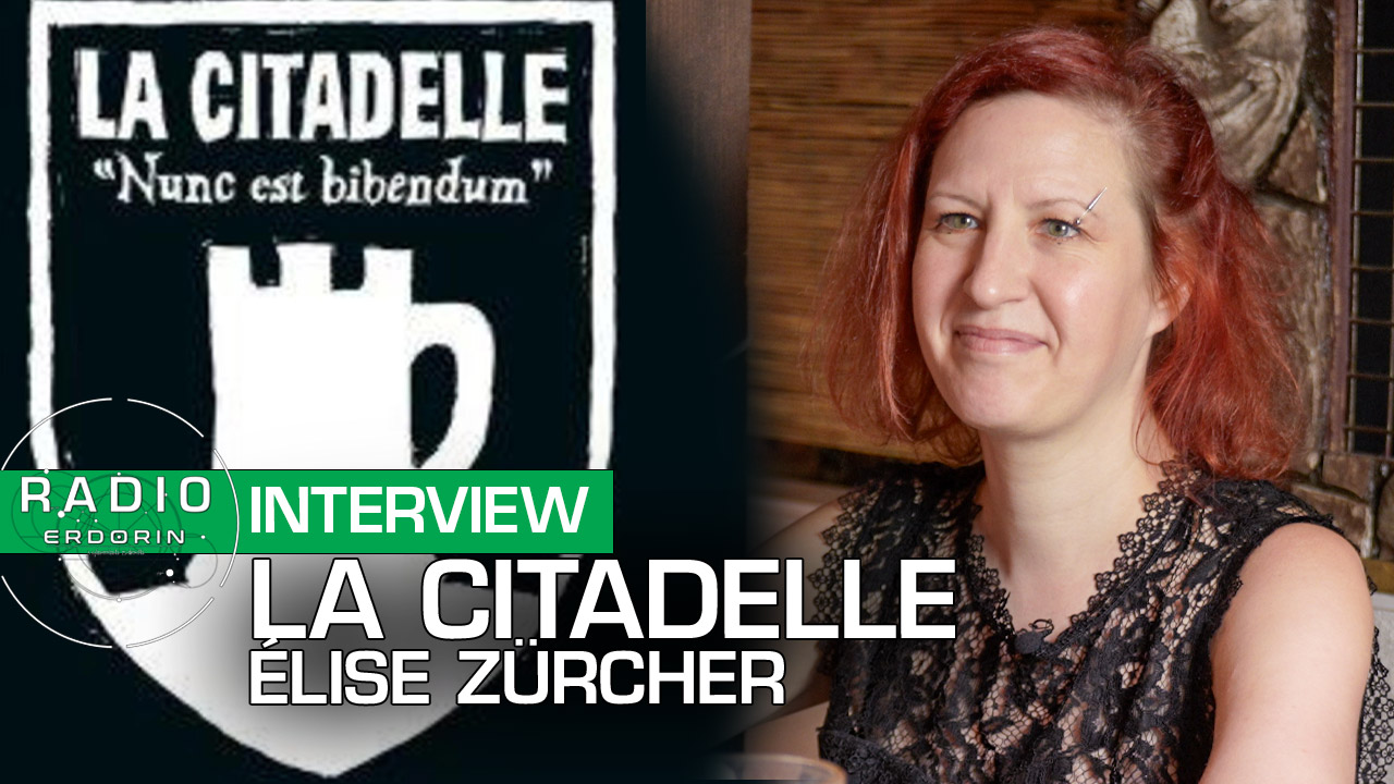 Radio-Erdorin: interview d’Élise Zürcher, La Citadelle