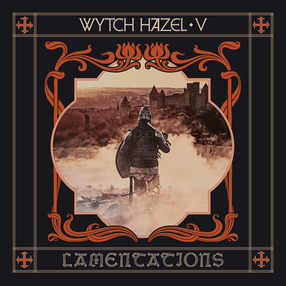 Wytch Hazel: V – Lamentations