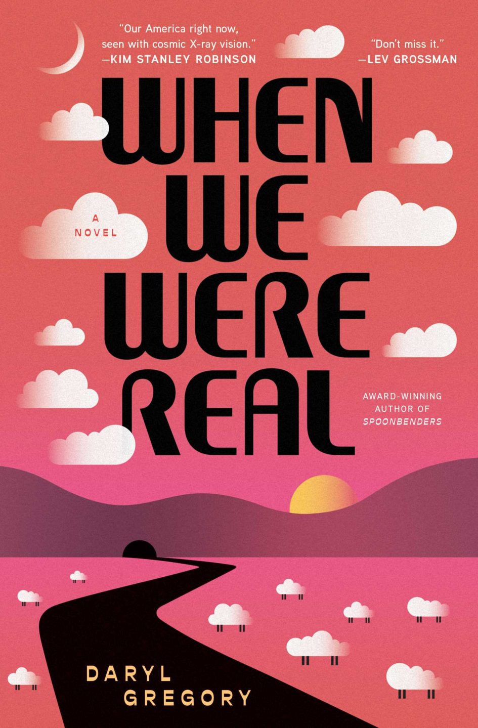 « When We Were Real », de Daryl Gregory