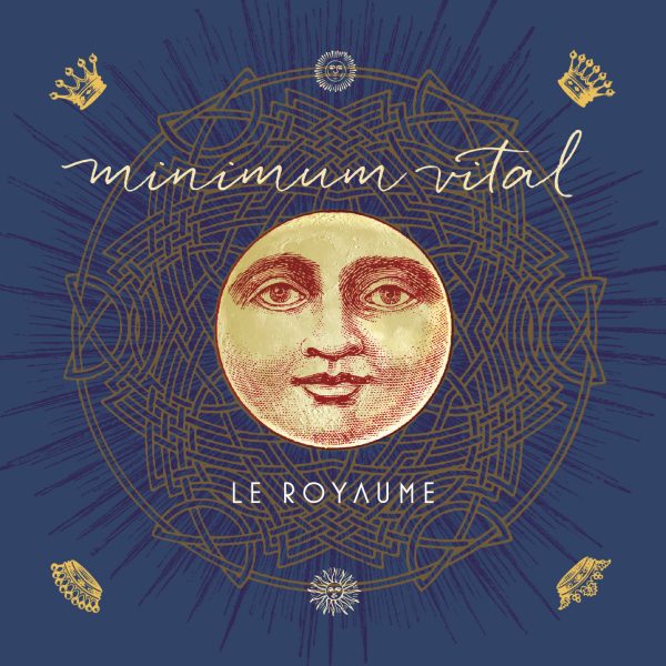 Minimum Vital: Le Royaume