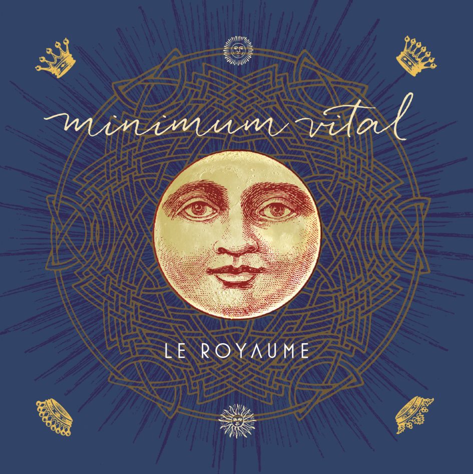 Minimum Vital: Le Royaume