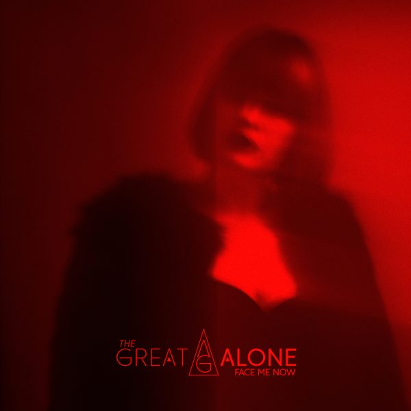 The Great Alone: Face Me Now