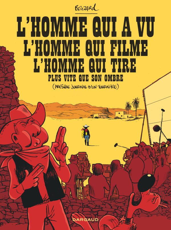 L’homme qui a vu l’homme qui a filmé l’homme qui tire plus vite que son ombre