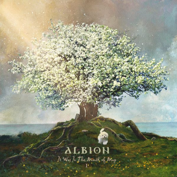 Albion: It Was in the Month of May I