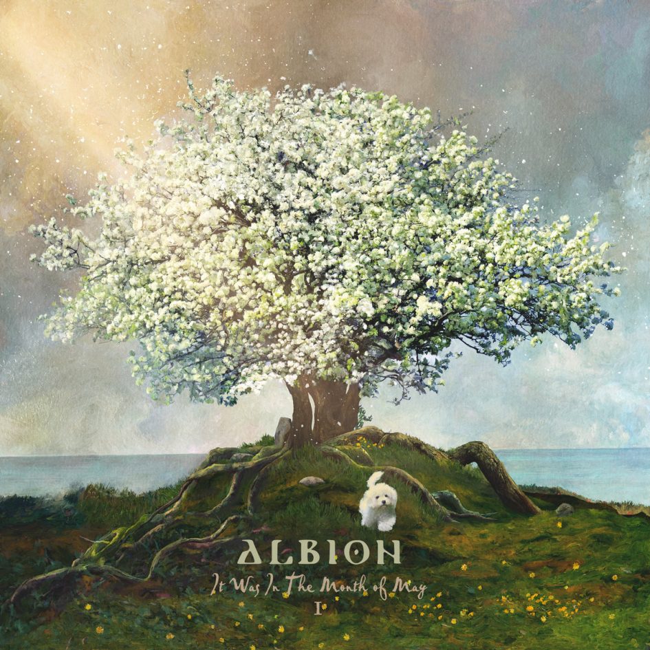 Albion: It Was in the Month of May I