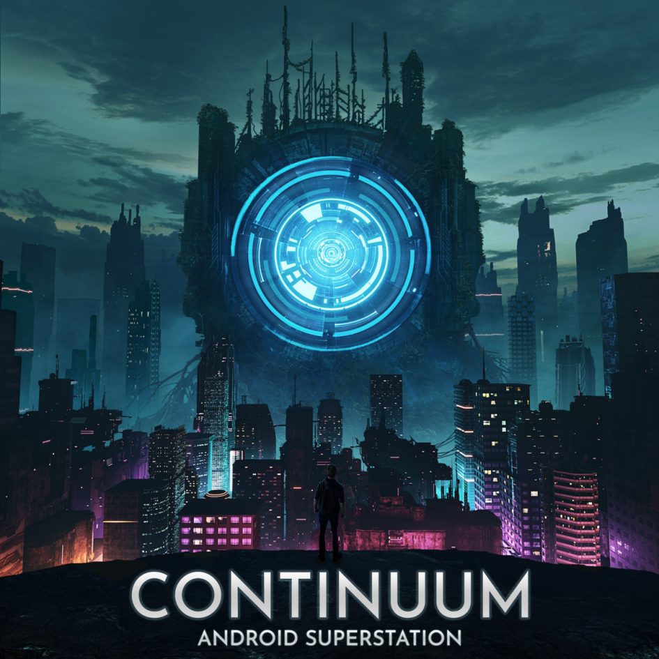 Android Superstation: Continuum