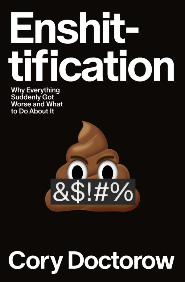 « Enshittification », de Cory Doctorow
