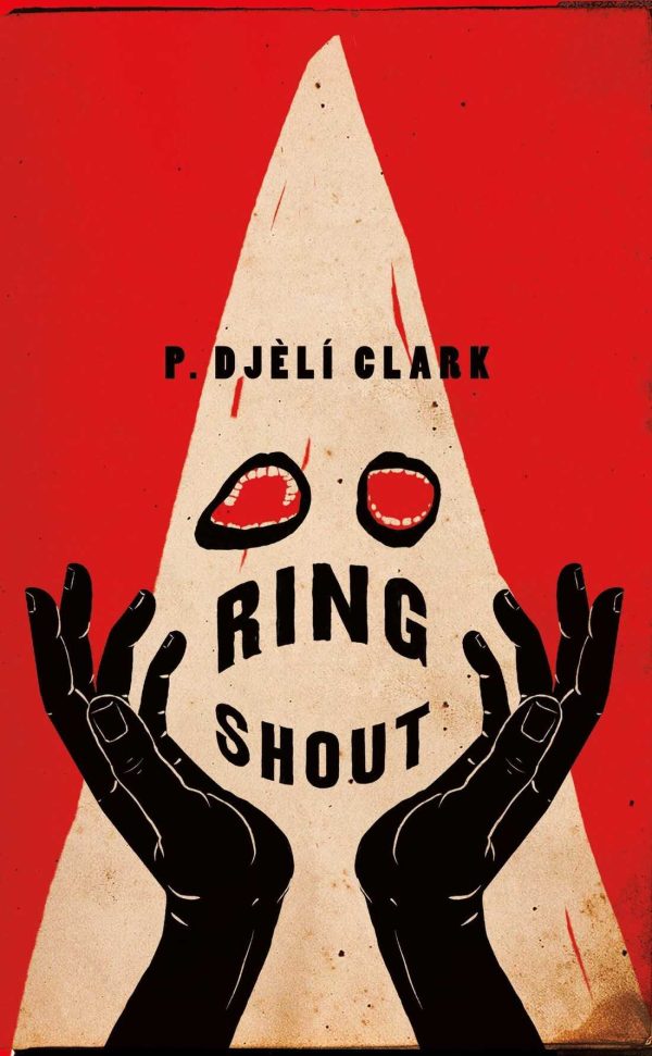 « Ring Shout », de P. Djèlí Clark