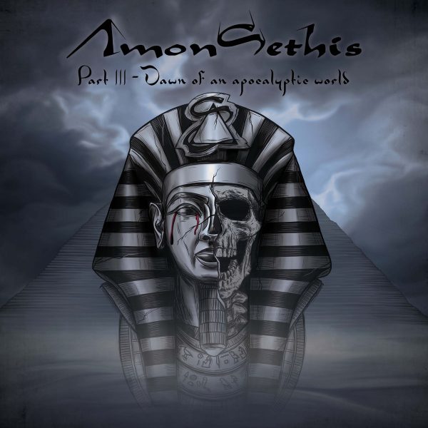 Amon Sethis: Part III – Dawn of an Apocalyptic World