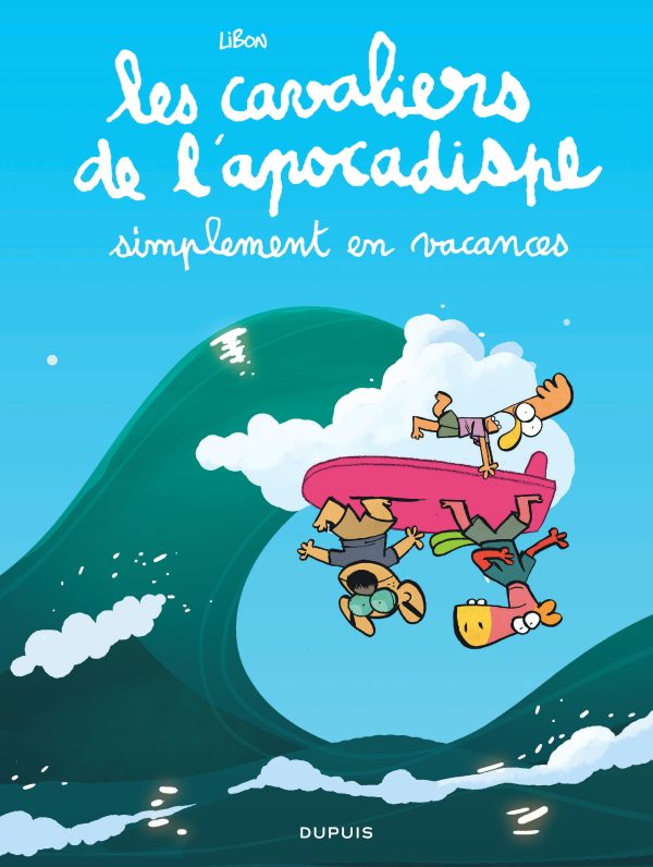 Les Cavaliers de l’Apocadispe, simplement en vacances