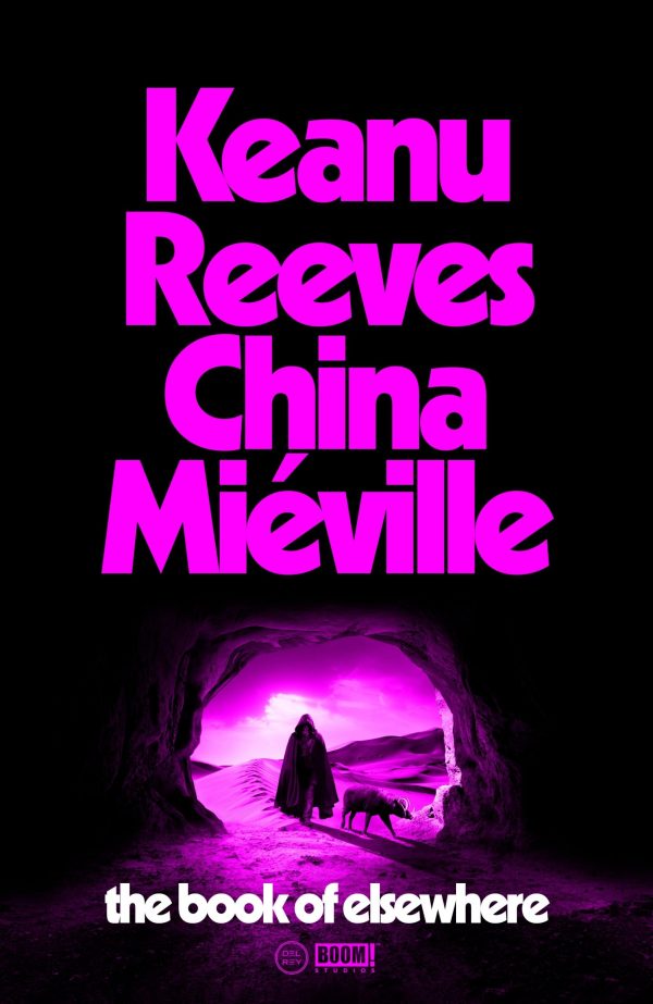 « The Book of Elsewhere », de Keanu Reeves et China Miéville