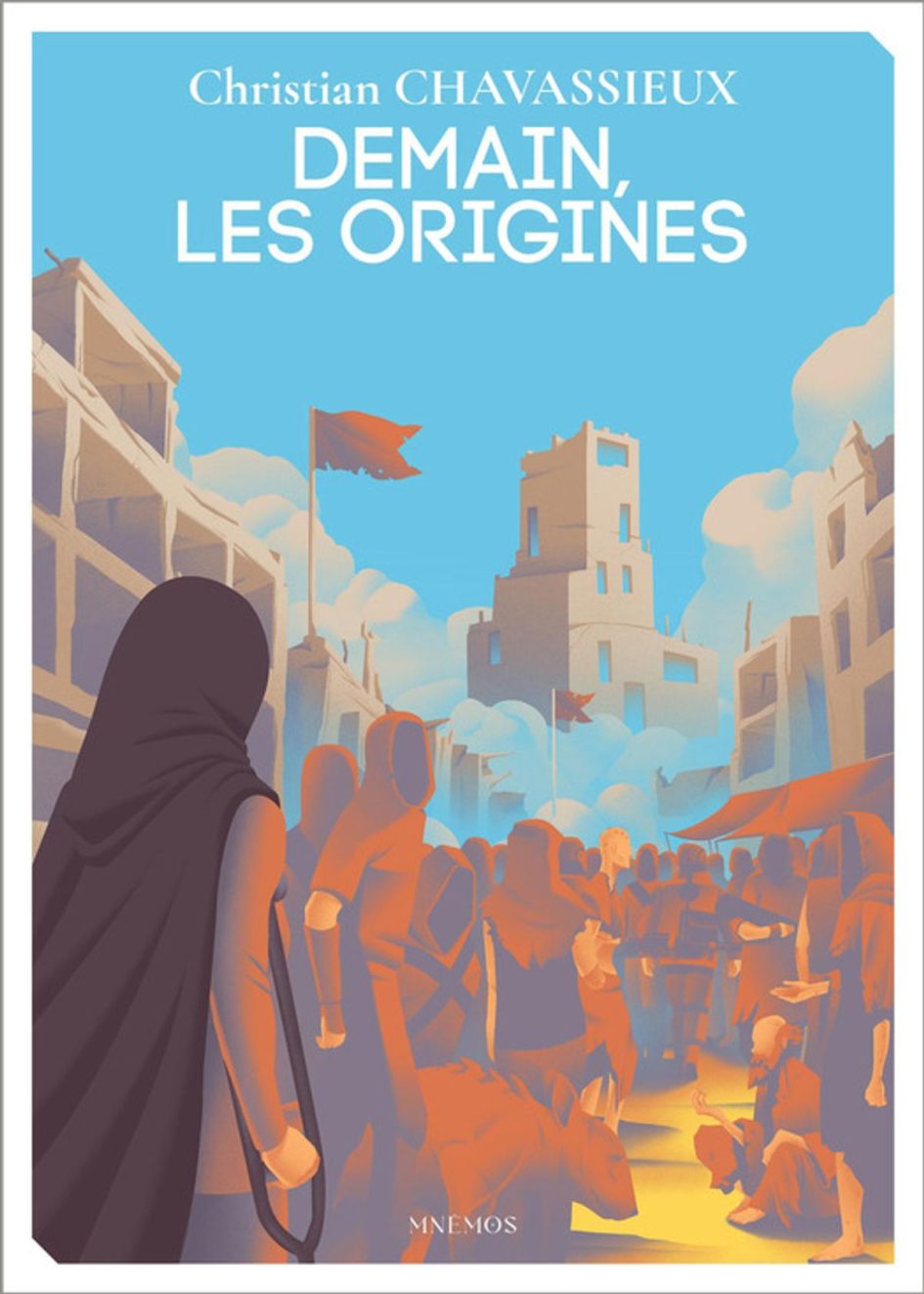 « Demain, les origines », de Christian Chavassieux