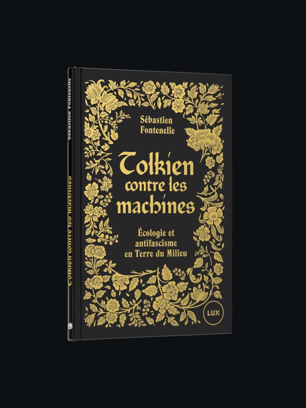 « Tolkien contre les Machines », de Sébastien Fontenelle