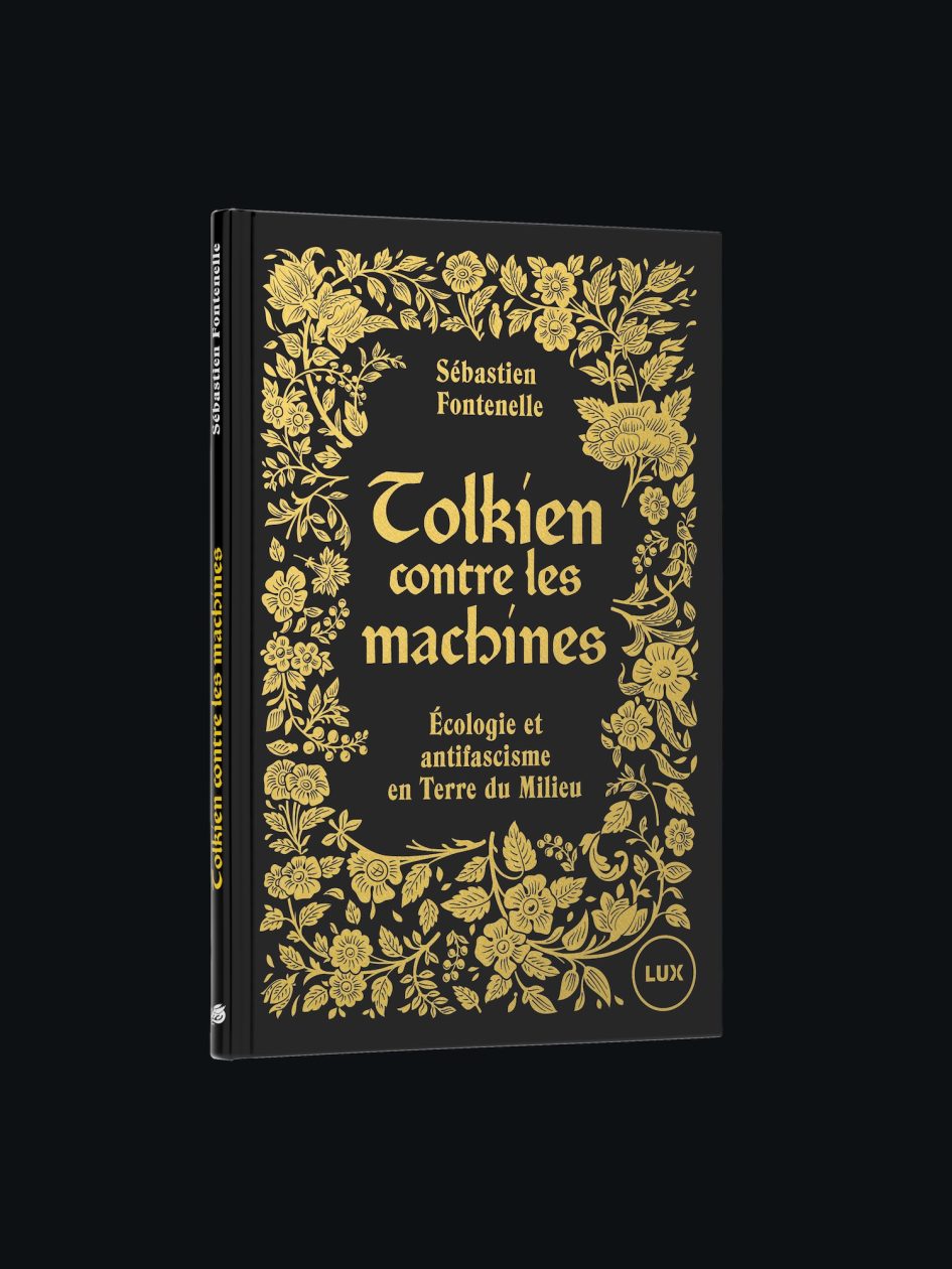 « Tolkien contre les Machines », de Sébastien Fontenelle